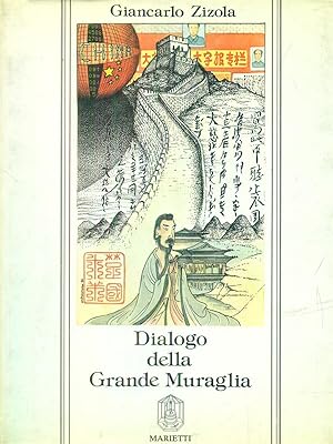 Bild des Verkufers fr Dialogo della grande Muraglia zum Verkauf von Librodifaccia