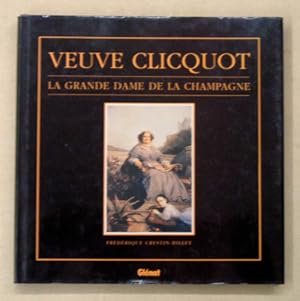 Veuve Cliquot. La grande dame de la Champagne.