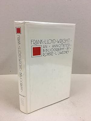 Immagine del venditore per Frank Lloyd Wright: An Annotated Bibliography venduto da Kerr & Sons Booksellers ABA