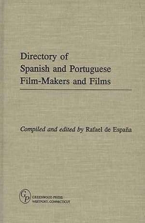 Image du vendeur pour Directory of Spanish and Portuguese Film-Makers and Films (Hardcover) mis en vente par Grand Eagle Retail