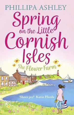 Seller image for Spring on the Little Cornish Isles: The Flower Farm (Paperback) for sale by Grand Eagle Retail