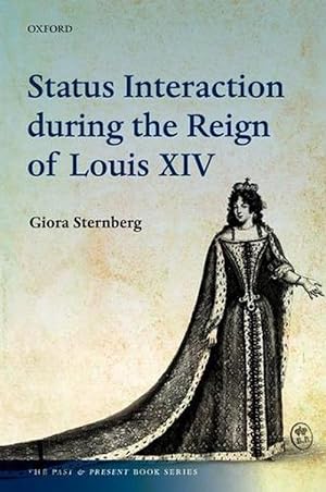Seller image for Status Interaction during the Reign of Louis XIV (Paperback) for sale by Grand Eagle Retail