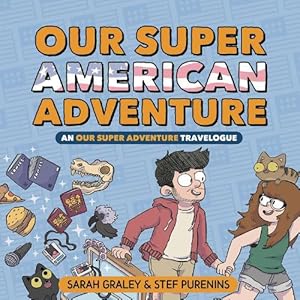 Seller image for Our Super American Adventure: An Our Super Adventure Travelogue (Hardcover) for sale by Grand Eagle Retail