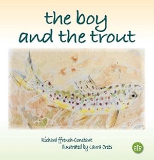 Seller image for The Boy and the Trout (Hardcover) for sale by Grand Eagle Retail