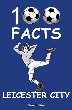Seller image for Leicester City - 100 Facts (Paperback) for sale by Grand Eagle Retail