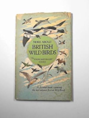 Bild des Verkufers fr More about British wild birds zum Verkauf von Cotswold Internet Books