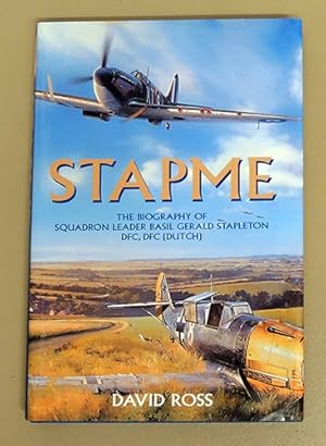 Stapme: The Biography of Squadron Leader Basil Gerald Stapleton DFC, DFC (Dutch)
