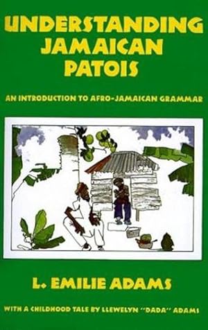 Seller image for Understanding Jamaican Patois (Paperback) for sale by Grand Eagle Retail