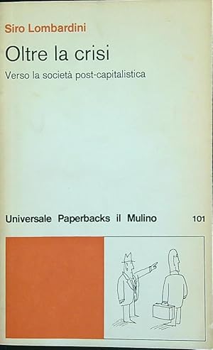 Seller image for Oltre la crisi for sale by Librodifaccia