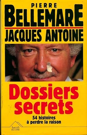 Image du vendeur pour Dossiers secrets Tome I - Jacques Bellemare mis en vente par Book Hmisphres