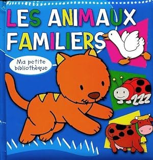 Les animaux familirs - Collectif
