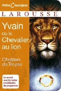 Yvain ou le chevalier au lion - Chrétien de Troyes