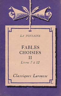 Image du vendeur pour Fables choisies Tome II : Livres 7 ? 12 - Jean De La Fontaine mis en vente par Book Hmisphres