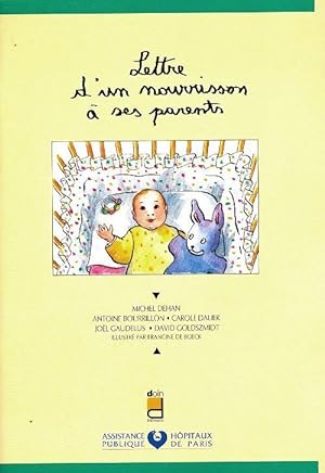 Bild des Verkufers fr Lettre d'un nourrisson ? ses parents - Michel Dehan zum Verkauf von Book Hmisphres