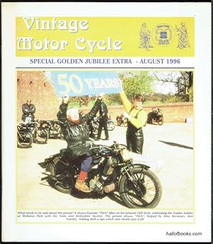 Vintage Motor Cycle: The First Of Two Special Golden Jubilee Extras, August 1996