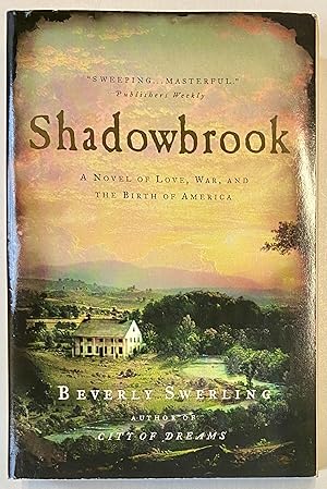 Bild des Verkufers fr Shadowbrook: A Novel of Love, War, and the Birth of America zum Verkauf von Heritage Books