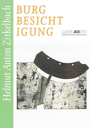 Seller image for Burgbesichtigung: Helmut Anton Zirkelbach (Leporello zur Ausstellung) for sale by Kunstmuseum der Stadt Albstadt