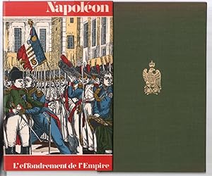 Image du vendeur pour NAPOLEON : effondrement de l'Empire mis en vente par librairie philippe arnaiz