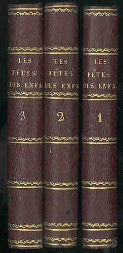 Les fetes des enfans, ou recueil de petits contes moraux. Opera completa in 3 volumi.