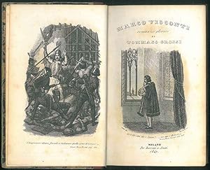 Marco Visconti. Storia del trecento cavata dalla cronache di quel secolo. Quarta edizione di ques...