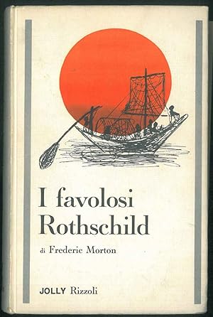 I favolosi Rothschild. Traduzione di Elena Spagnol Vaccari.