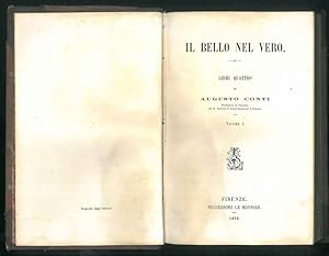 Il bello nel vero. Libri 4. Il solo volume I.