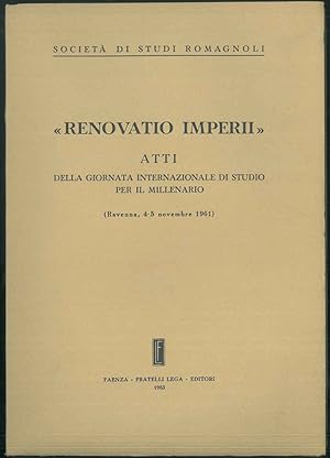 Renovatio Imperii. Atti della giornata internazionale di studioper il millenario. Ravenna, 4-5 no...