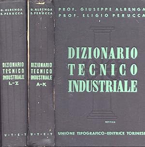 Bild des Verkufers fr Dizionario tecnico industriale Vol. I -- II A - K e L - Z zum Verkauf von Biblioteca di Babele