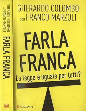 Seller image for Farla franca La legge  uguale per tutti? for sale by Biblioteca di Babele