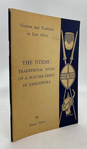 Image du vendeur pour The Ntemi: The Traditional Rites in Connection with the Burial, Election, Enthronement and Magic Powers of a Sukuma Chief mis en vente par Cleveland Book Company, ABAA