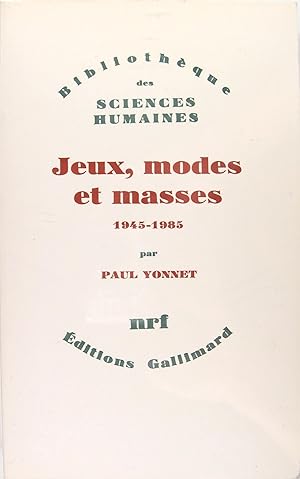 Jeux, modes et masses 1945-1985.