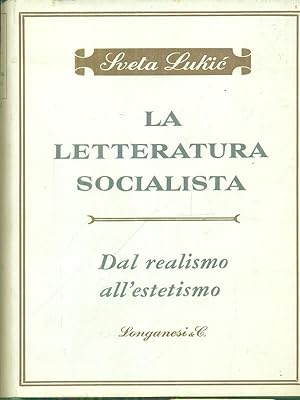 Bild des Verkufers fr La letteratura socialista zum Verkauf von Miliardi di Parole