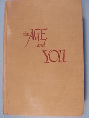 Image du vendeur pour The Age and You mis en vente par PB&J Book Shop