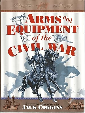 Imagen del vendedor de Arms and Equipment of the Civil War a la venta por The Book Junction