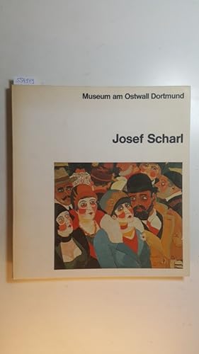 Bild des Verkufers fr Josef Scharl : 26. September - 31. Oktober 1976, (Museum am Ostwall, Dortmund). zum Verkauf von Gebrauchtbcherlogistik  H.J. Lauterbach