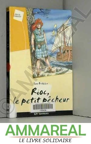 Image du vendeur pour Aux sept vents de la Mer Celtique, tome 1 : Rioc, le petit pcheur mis en vente par Ammareal