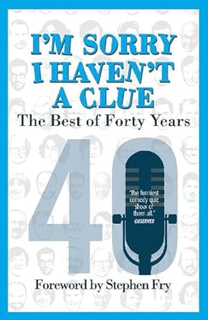 Imagen del vendedor de Im Sorry I Haven't a Clue: The Best of Forty Years (Paperback) a la venta por Grand Eagle Retail