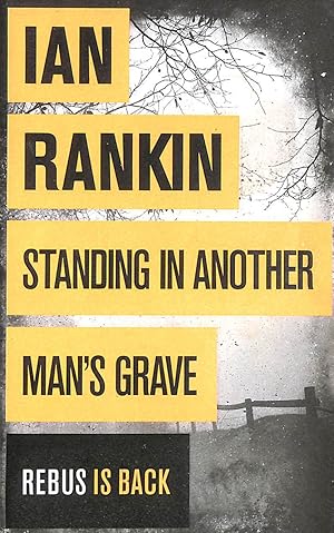 Standing in Another Man's Grave (A Rebus Novel)