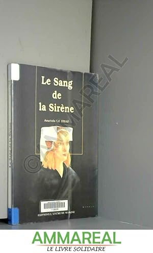 Image du vendeur pour LE SANG DE LA SIRENE mis en vente par Ammareal