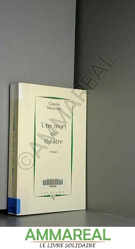 Seller image for Une mort de théâtre - Prix Renaudot des Lycéens 1994 for sale by Ammareal