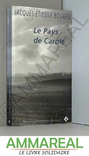 Seller image for Le Pays de Carole for sale by Ammareal
