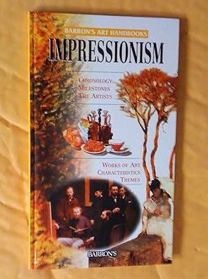 Image du vendeur pour Impressionism (Barron's Art Handbooks: Yellow Series) mis en vente par Livresse