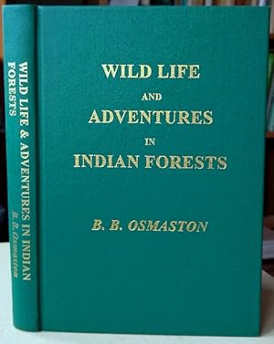 Wild Life and Adventures in Indian Forests [Alan Radcliffe-Smith's copy]