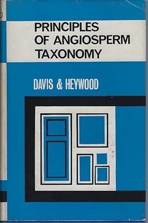 Image du vendeur pour Principles of Angiosperm Taxonomy [Alan Radcliffe-Smith's copy] mis en vente par Mike Park Ltd