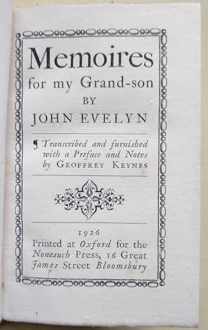 Memoires for my grand-son . Transcribed and furnished with a preface and notes by Geoffrey Keynes