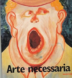 Arte necessaria. Storie di dodici outsider d'Italia.