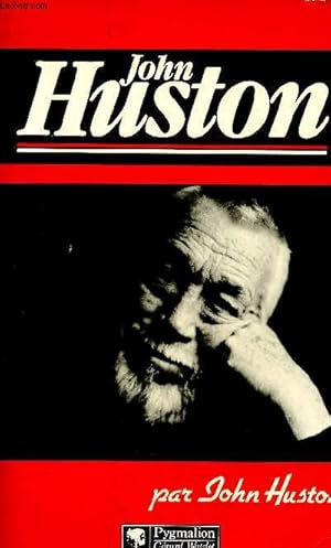 Seller image for John Huston - An open book for sale by Le-Livre