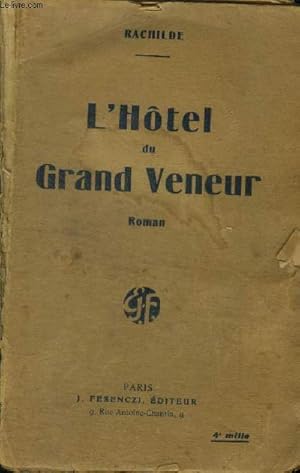 Bild des Verkufers fr L'htel du grand veneur zum Verkauf von Le-Livre