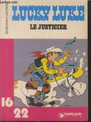 Bild des Verkufers fr Lucky Luke : Le Justicier (Collection : "Dargaud 16/22" n72) zum Verkauf von Le-Livre