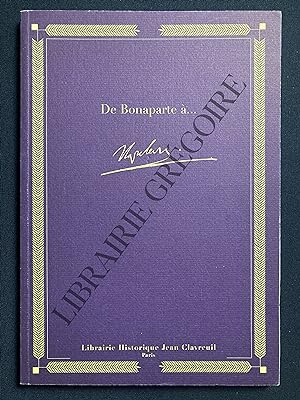 DE BONAPARTE A.NAPOLEON-CATALOGUE LIBRAIRIE JEAN CLAVREUIL-NOVEMBRE 1999-PARIS